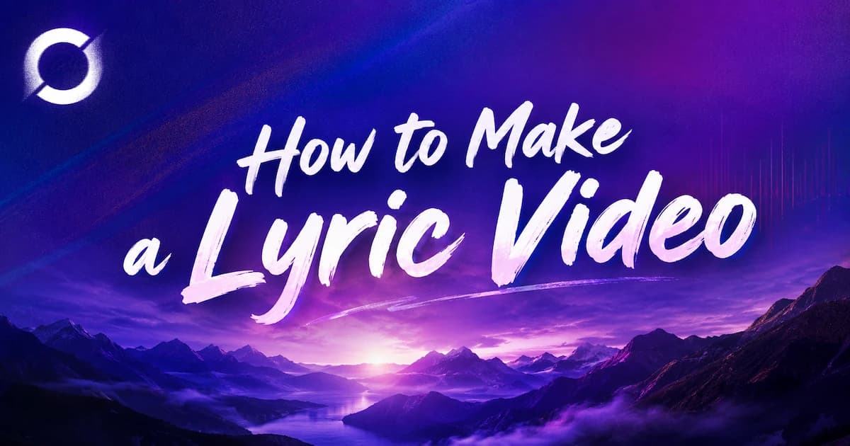 Lyric Video Making: The Complete AI Guide for 2026