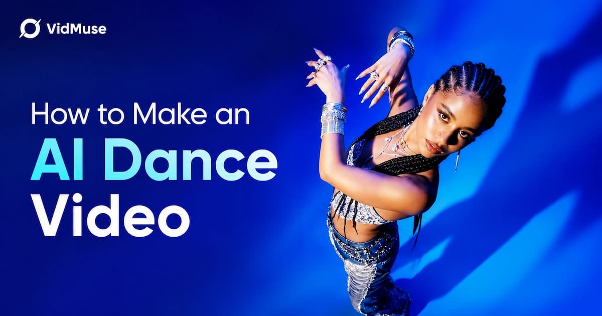 How to Make an AI Dance Video with VidMuse: Full Guide
