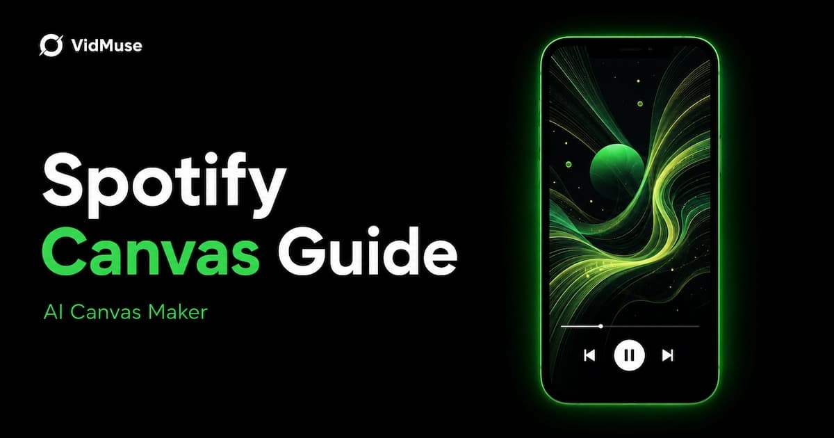 Spotify Canvas Guide: Specs, Ideas & AI Maker