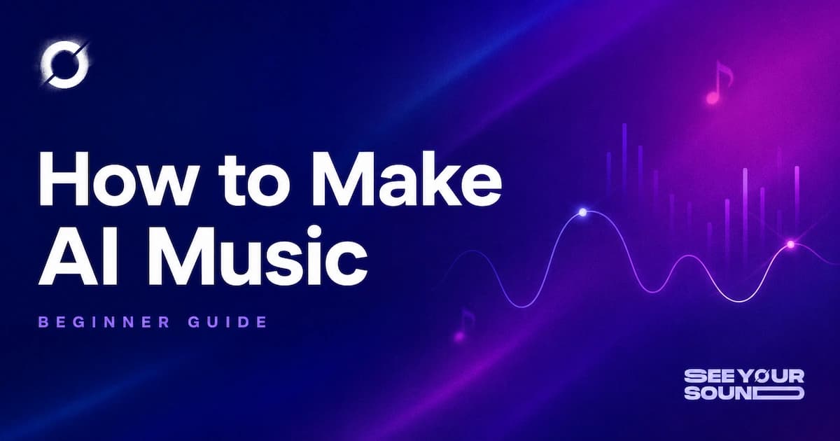 How to Make AI Music: A Complete Beginner's Guide